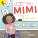Meeting Mimi : A Story About Different Abilities - eBook