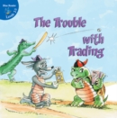 The Trouble With Trading - eBook