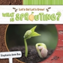 What Is Sprouting? - eBook