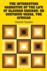 The Interesting Narrative of the Life of Olaudah Equiano : Or Gustavus Vassa, The African - Book