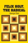 Felix Holt, the Radical - Book