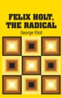Felix Holt, The Radical - Book
