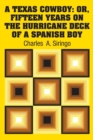 A Texas Cowboy : Or, Fifteen Years on the Hurricane Deck of a Spanish Boy - Book