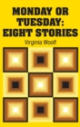 Monday or Tuesday : Eight Stories - Book