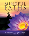 Mindful Paths : Steps Towards a Living Spirituality - Book