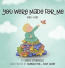 You Were Made For Me : Dad*Dad - Book