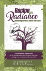 Recipe for Radiance : Mastering the Art & Soul of Self-Care - eBook