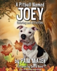 A Pitbull Named Joey Coloring and Activity Book - Book