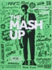 The Mash Up: Hip-Hop Photos Remixed by Iconic Graffiti Artists - Book