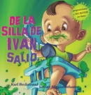 De la silla de Iv?n, Sali?... : Un misterio (Spanish with pronunciation guide in English) - Book