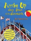 Arriba Up, Abajo Down at the Boardwalk : A Picture Book of Opposites in English & Spanish - Book