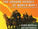 Unsung Heroes of World War One : How Horses, Donkeys and Mules Changed the First World War - Book