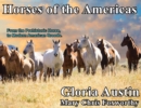 Horses of the Americas : From the Prehistoric Horse to Modern American Breeds. - Book