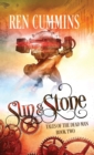 Sun & Stone : Tales of the Dead Man (Book 2) - Book