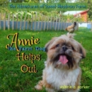 The Adventures of Sweet Meadows Farm : Annie the Farm Dog Helps Out - Book