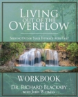 Living Out of the Overflow Workbook : Serving Out of Your Intimacy with God - Book