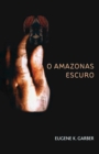 O Amazonas Escuro - Book