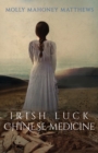 Irish Luck, Chinese Medicine - Book
