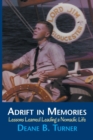Adrift in Memories : Lessons Learned Leading a Nomadic Life - Book