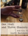 One Shot and Three Chasers - Book