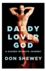 Daddy Lover God : a sacred intimate journey - Book