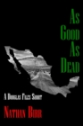 As Good As Dead : A Douglas Files Short - Book
