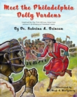 Meet the Philadelphia Dolly Vardens : Inspired by the First African American Women's Professional Baseball Team - Book