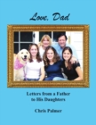 Love, Dad : Letters from a Father to His Daughters - Book