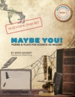 Maybe You! : Poems and Plays for Science as Inquiry - Book