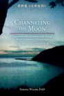 Channeling the Moon : A Translation and Discussion of Qi Zhongfu's Hundred Questions on Gynecology, Part Two - Book