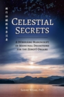 Celestial Secrets : A D&#363;nhu?ng Manuscript of Medicinal Decoctions for the Z?ngf&#468; Organs - Book