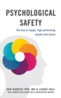Psychological Safety : The key to happy, high-performing people and teams - Book