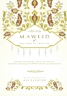Mawlid of the Pride of Creation : English Sung Poetry about the Story of Sayyidna Muhammad's (PBUH) Earthly Manifestation - Book