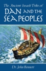 The Ancient Israeli Tribe of Dan and the Sea Peoples - Book
