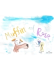 Muffin and Rose - Book