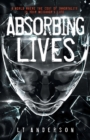 Absorbing Lives : A Dystopian Sci-Fi Thriller - Book