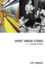 Short Urban Scenes for Young Actors - Book