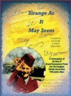 Strange as It May Seem - Book