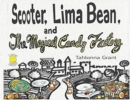 Scooter, Lima Bean, and The Magical Candy Factory - Book