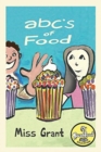 ABC's of Food : Foods from A to Z - For Kids 1-5 Years Old (Children's Book for Kindergarten and Preschool Success) Make Learning the Alphabet Fun! Includes Workbook - Book