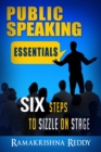 Public Speaking Essentials : Six Steps to Sizzle on Stage - Book