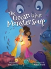 The Ocean is just Monster Soup - Book
