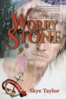 Worry Stone : A Camerons of Tide's Way Novel - Book
