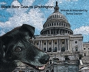Black Bear Goes to Washington - Book