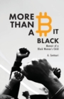 More Than a Bit Black : Memoir of a Black Woman's Child - Book