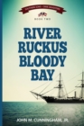 River Ruckus, Bloody Bay - Book