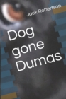 Dog gone Dumas - Book