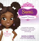 Somi the Computer Scientist : Princess Can Code - Book