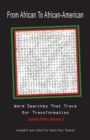 From African to African American : Word Searches That Trace Our Transformation - Book