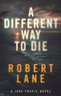 A Different Way to Die - Book